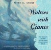 Waltzes With Giants: The Twilight Journey of the North Atlantic Right Whale - Peter C. Stone