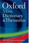 Oxford Mini Dictionary, Thesaurus, and WordPower Guide - Sara Hawker