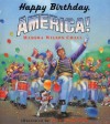 Happy Birthday, America! - Marsha Wilson Chall