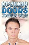 Opening Doors - Joshua Skye