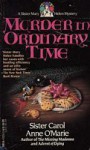 Murder in Ordinary Time - Carol Anne O'Marie