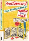 True Confessions of Adrian Albert Mole, Margaret Hilda Roberts and Susan Lilian Townsend - Sue Townsend, Caroline Holden