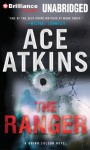 The Ranger - Ace Atkins, Jeff Woodman