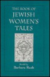 The Book Of Jewish Women's Tales - Barbara Rush