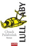 Lullaby: Roman (German Edition) - Chuck Palahniuk, Werner Schmitz