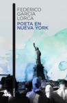 Poeta en Nueva York - Federico García Lorca