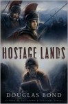 Hostage Lands - Douglas Bond