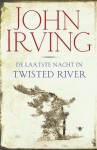 De laatste nacht in Twisted River - John Irving, Molly van Gelder, Nicolette Hoekmeijer