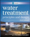 MWH's Water Treatment: Principles and Design - John C. Crittenden, R. Rhodes Trussell, David W. Hand, Kerry J. Howe, George Tchobanoglous