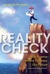 Reality Check: How Science Deniers Threaten Our Future - Donald R. Prothero, Pat Linse, Michael Shermer