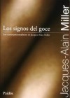 Los Signos del Goce: Los Cursos Psicoanalíticos de Jacques-Alain Miller - Jacques-Alain Miller, Graciela Brodsky