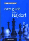 Easy Guide to the Najdorf - Tony Kosten, Danny Gomally