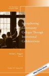 Strengthening Community Colleges Through Institutional Collaborations: New Directions for Community Colleges, Number 165 - Rhonda Carrier, Michael Roggow