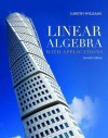 Linear Algebra with Applications, Seventh Edition - Gareth Williams