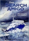 The Search for the Amigo - Francis Caldwell