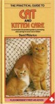 Guide to Cat & Kitten Care (Practical Guide To...) - Andrew Edey, David Alderton