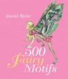 500 Fairy Motifs - Myrea Pettit