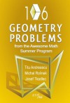 106 Geometry Problems From the AwesomeMath Summer Program - Titu Andreescu, Michal Rolinek, Josef Tkadlec