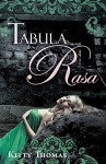 Tabula Rasa - Kitty Thomas