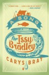 [ A Song for Issy Bradley Bray, Carys ( Author ) ] { Hardcover } 2014 - Carys Bray