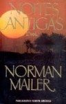 Noites Antigas - 1º vol. - Norman Mailer