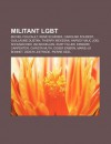 Militant Lgbt: Michel Foucault, Ren Sch Rer, Caroline Fourest, Guillaume Dustan, Thierry Meyssan, Harvey Milk, Joel Schumacher, Ian M - Source Wikipedia