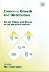 Economic Growth And Distribution: On The Nature And Causes Of The Wealth Of Nations - Neri Salvadori