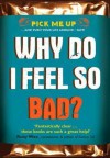 Why Do I Feel So Bad? - Chris Williams