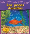 Los peces dorados (Mascotas de Mi Casa) (Spanish Edition) - Jennifer Blizin Gillis