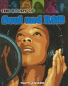 The Story of Soul and R&B - Matt Anniss