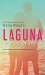 Laguna Dreams, Laguna Beach Book 5 - Kaira Rouda