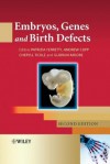 Embryos, Genes and Birth Defects - Patrizia Ferretti, Andrew Copp, Cheryll Tickle, Gudrun Moore