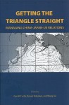 Getting the Triangle Straight: Managing China-Japan-US Relations - Ryosei Kokoburn, Wang Jisi