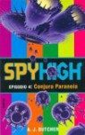 Spyhigh Episodio 4: Conjura Paranoia - A.J. Butcher