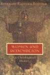 Women and Redemption: A Theological History - Rosemary Radford Ruether