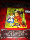 Alice in Wonderland and Through the Looking Glass - Lewis Carroll, John Tenniel