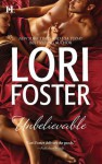 Unbelievable - Lori Foster