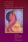 A Reader in Latina Feminist Theology: Religion and Justice - Maria Pilar Aquino