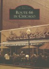Route 66 In Chicago (IL) (Images of America) - David G. Clark