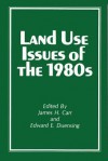 Land Use Issues Of The 1980s - James E. Carr