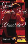 Great Artists, Vol 1.(Annotated) - Jennie Ellis Keysor