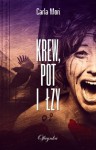 Krew, pot i łzy - Carla Mori