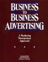 Business to Business Advertising - Charles H. Patti, Steven W. Hartley