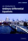 An Introduction to Ordinary Differential Equations - James C. Robinson