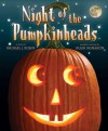 Night of the Pumpkinheads - Michael J. Rosen, Michael J. Rosen