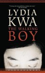 The Walking Boy - Lydia Kwa