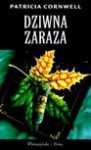 Dziwna zaraza - Patricia Cornwell