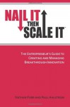 Nail It Then Scale It - Nathan Furr, Paul Ahlstrom