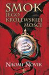 Smok Jego Królewskiej Mości - Naomi Novik