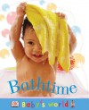 Baby's World Shaped Board: Bathtime (Baby's World Shaped Board Books) - Anne Millard